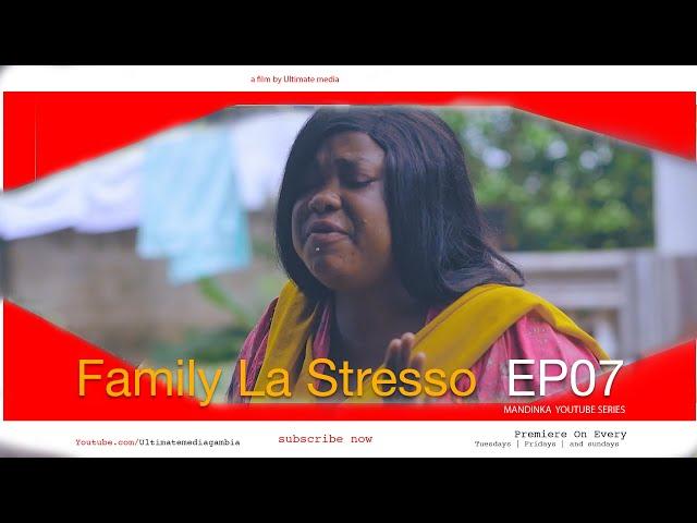 Family La Stresso | EP07 | Latest Mandinka Drama 2024