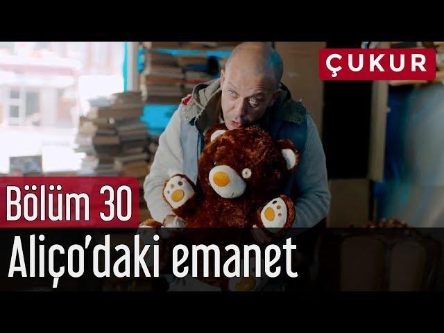 Çukur 30. Bölüm - Aliço'daki Emanet