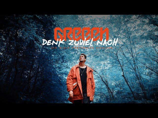 GReeeN - DENK ZU VIEL (prod. Slick)