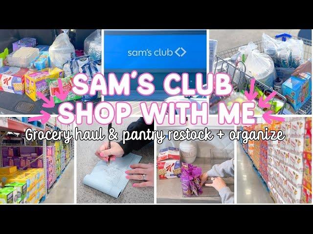 SAMS CLUB HAUL | GROCERY HAUL | PANTRY RESTOCK AND ORGANIZE