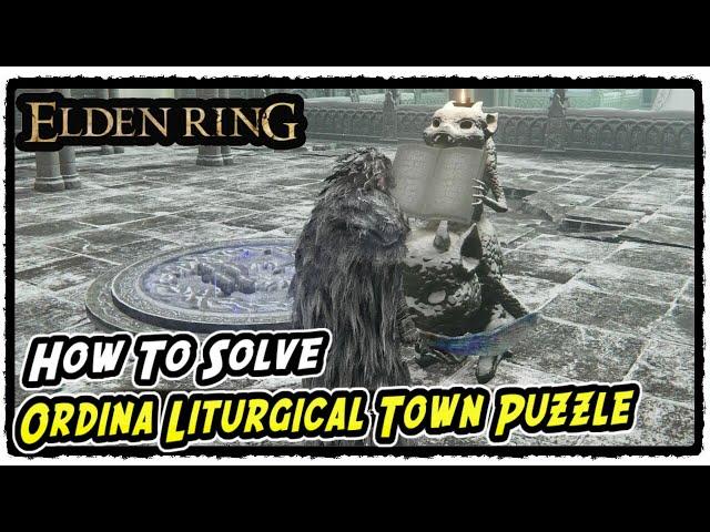 How to Solve Ordina Liturgical Town Puzzle in Elden Ring Light the Four Figures in the Evergael