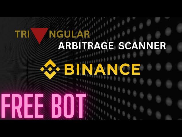 Binance Triangular Arbitrage Scanner | Free Bot | Earn Up To $150 Daily