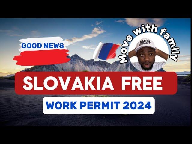 How To Relocate To Slovakia in 30Days ( Step-By-Step) : Free Work Permit