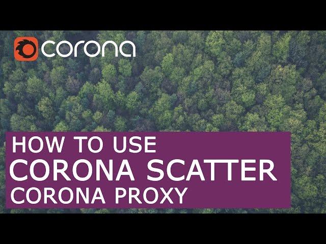 Corona Scatter & Proxy how to use | 3D Max + Corona Render tutorial