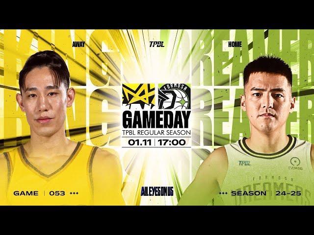 【LIVE】TPBL  2024-25  例行賽 G53 ◼ 新北國王 vs. 福爾摩沙夢想家 2025.1.11 1700