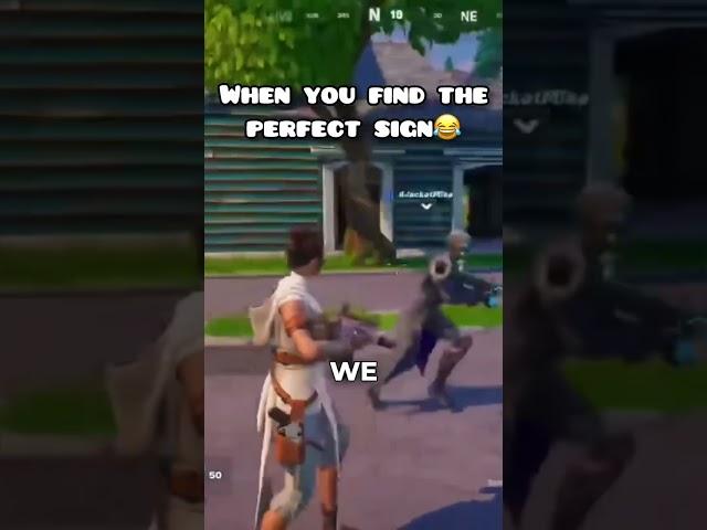 When you find the perfect sign #shorts #fortnite #gaming