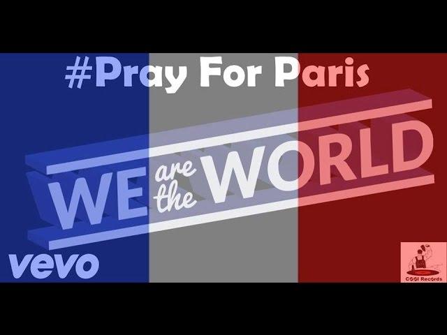 Cool Records - We Are The World #PrayForParis (Remix) [Tribute to Michael Jackson and Lionel Richie]