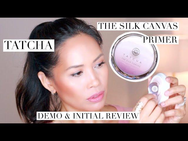 NEW! TATCHA l THE SILK CANVAS PRIMER l DEMO & INITIAL REVIEW l Everyday Edit