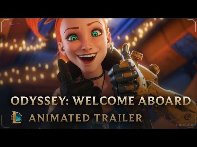 Welcome Aboard | Odyssey Animated Trailer - League of Legends