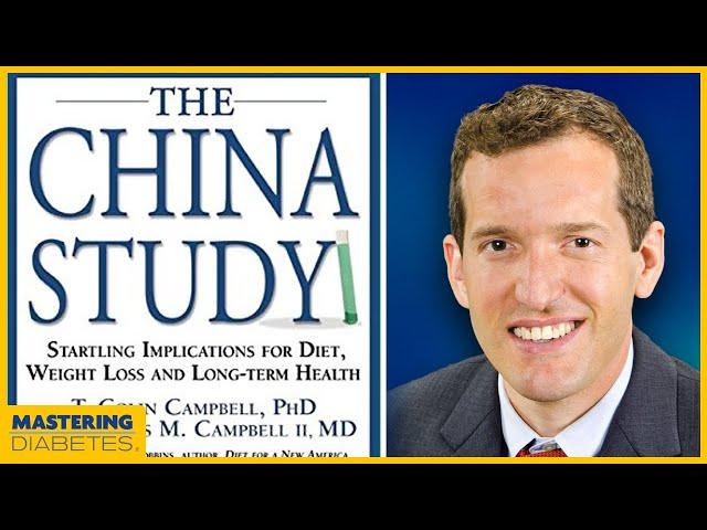 The China Study | Dr. Thomas M. Campbell | Mastering Diabetes