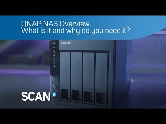 QNAP NAS Overview. What is it and why do you need it?