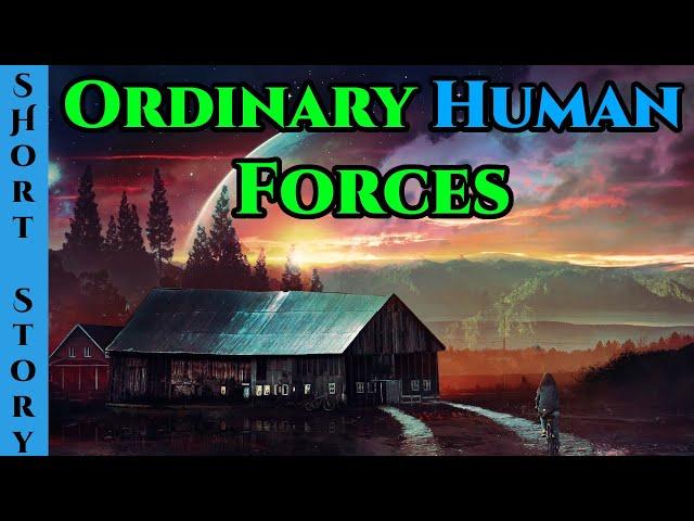 1380 - Some Ordinary Human Forces & Higher  | HFY | Humans Are Space Orcs | Terrans are OP