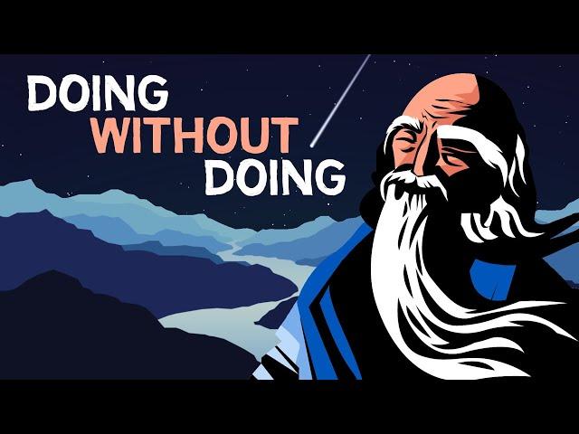 TAOISM | The Art of Doing without Doing