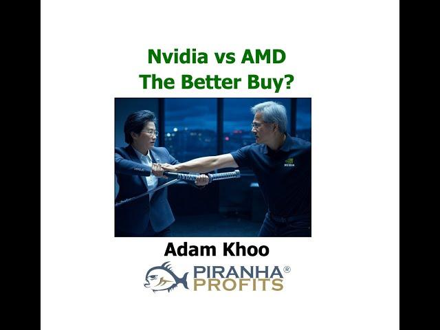 Nvidia Versus AMD. The Better Buy?