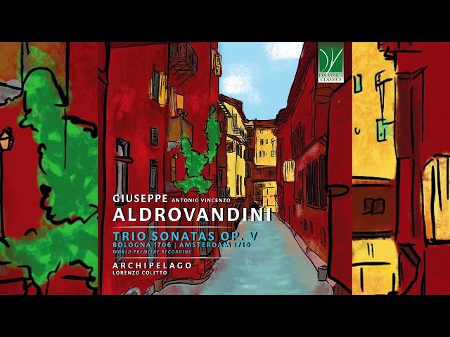 Giuseppe Antonio Vincenzo Aldrovandini: Trio Sonatas op. V, Bologna 1706 | Archipelago