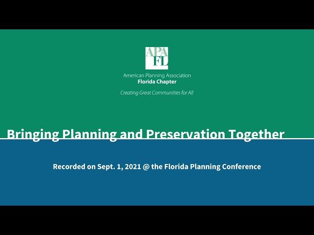 Bringing Planning and Preservation Together | APA Florida