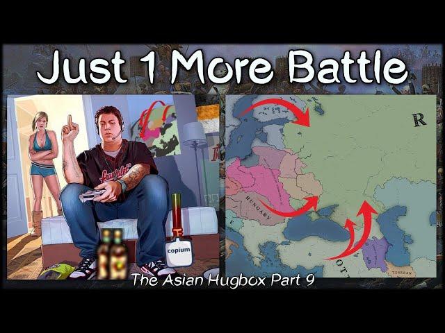 Just 1 More Battle | The Asian Hugbox Part 9