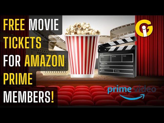 Guide to getting free movie tickets with Amazon Prime