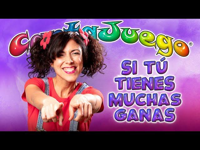  CantaJuego  Si tú tienes muchas ganas  | VIDEOCLIP | Música Infantil y Canciones para niños.