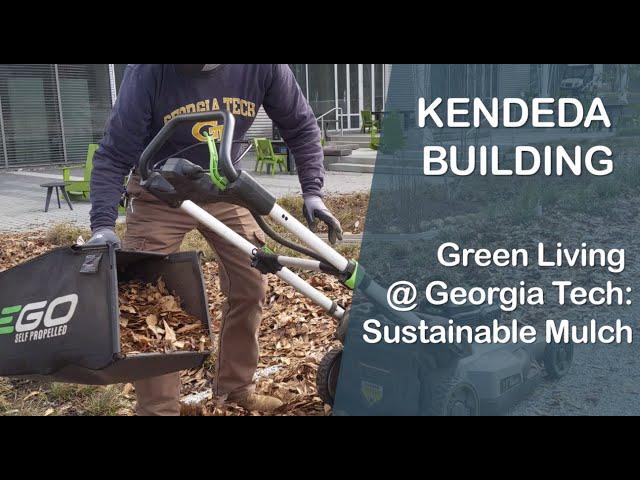 Green Living @ Georgia Tech: Sustainable Mulch