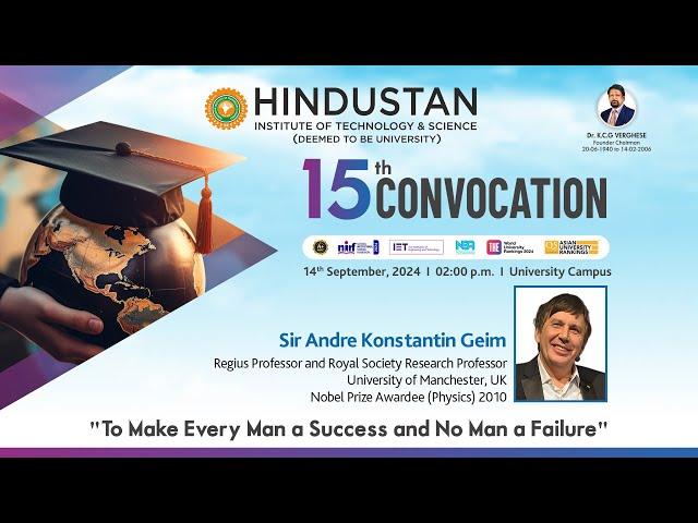 15th Convocation - 2024 | Sir Andre Konstantin Geim | Hindustan Institute of Technology & Science