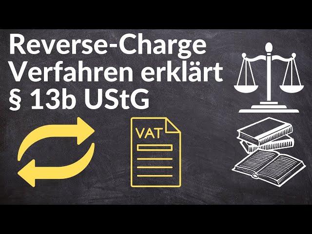 Reverse-Charge Verfahren (§ 13b UStG) einfach erklärt