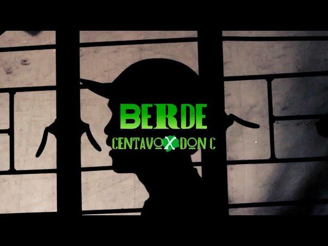 B E R D E - ₵ENTAVO X Don C [Official Music Video]