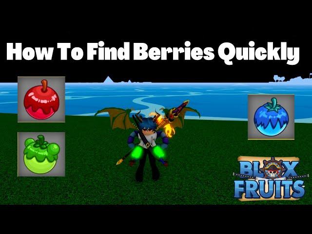 How To Find Berries Quickly In Blox Fruits