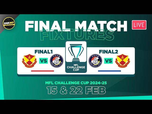 🟢 MFL CHALLENGE CUP 2024/25: Jadual Perlawanan FINAL Pertama & Kedua - Selangor FC vs PDRM FC