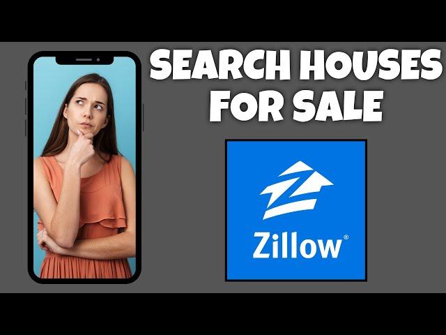 How To Search Houses For Sale On Zillow | Step By Step Guide - Zillow Tutorial