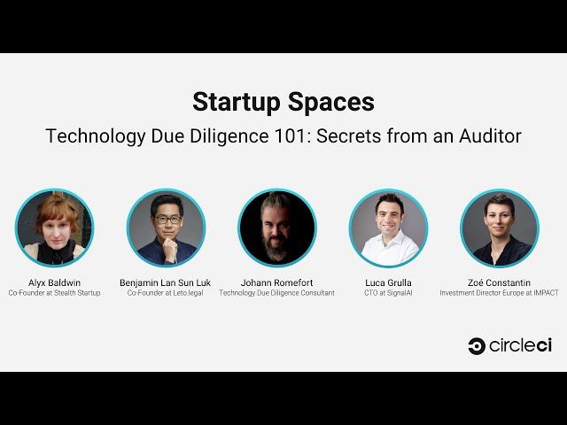 Startup Spaces: Technology Due Diligence 101 - Secrets from an Auditor