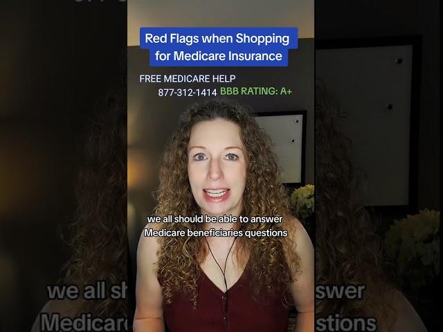 Red Flags when Shopping for Medicare Insurance