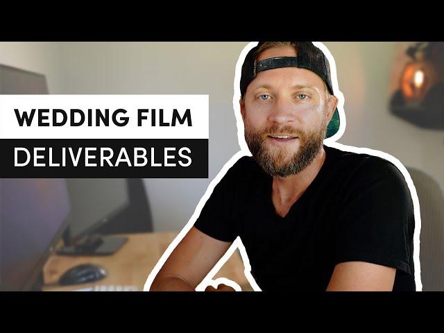 A Wedding Filmmaker's Deliverables