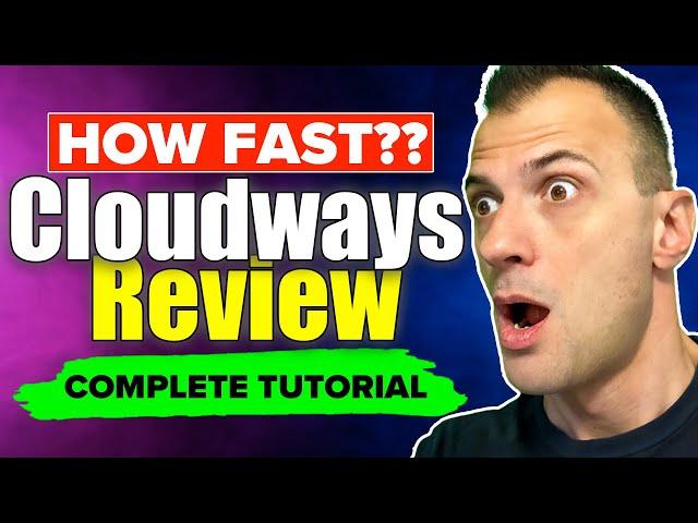 Cloudways Review, Wordpress Setup & Migration Tutorial