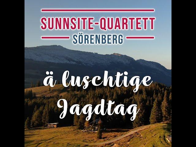 Sunnsite Quartett Sörenberg  -  ä luschtige Jagdtag