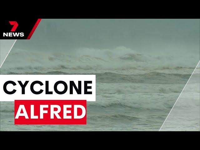 Tropical Cyclone Alfred: Threat looms over southeast Queensland and northern NSW | 7NEWS