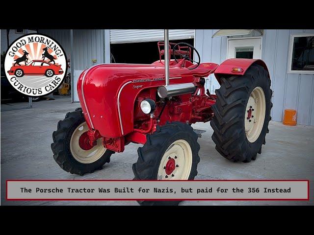 The Porsche Tractor Helped Finance the Company's Mission To Build Sports Cars