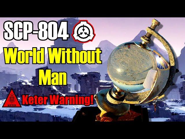 SCP-804 World Without Man | Keter | Art Piece That Destroys Humanity! (SCP Foundation Readings)