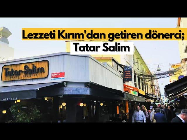 Kadıköy'de İyi Bir Dönerci I TATAR SALİM DÖNER LOKANTASI