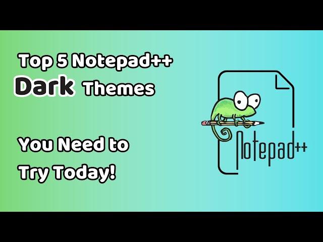 Top 5 Notepad++ Dark Themes You Need to Try Today!