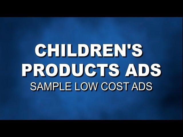 Make TV commercials for children's products and services