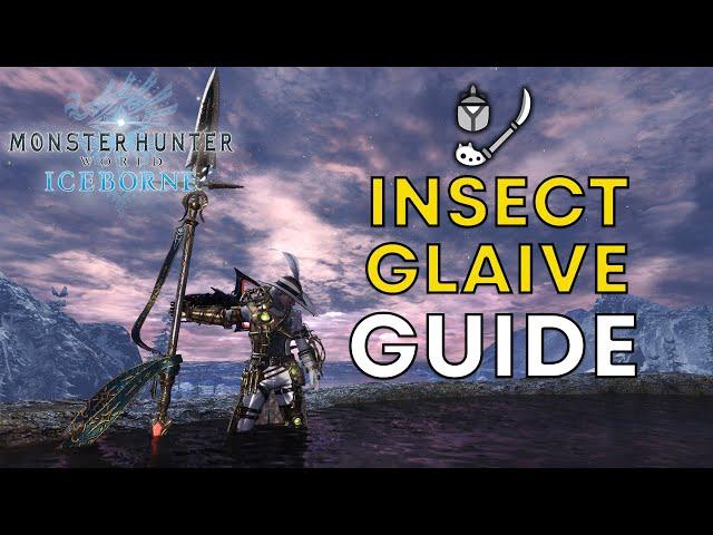 Insect Glaive Guide for MHWIB