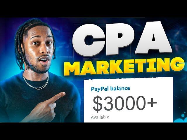 The ULTIMATE CPA Marketing Tutorial For Beginners ($3000 in 30 days)