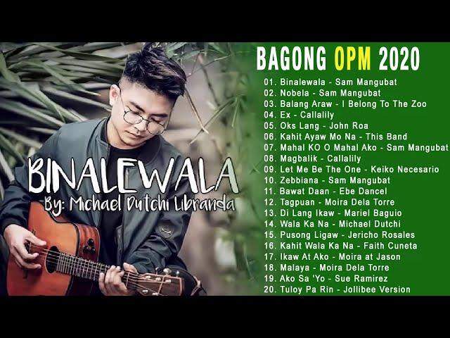 Bagong OPM Ibig Kanta 2020 Playlist - Moira Dela Torre, December Avenue, Ben And Ben, Callalily