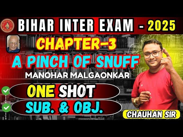 "Class 12 English | A Pinch of Snuff by Manohar Malgaonkar - One Shot | Bihar Board | Sub. & Obj."