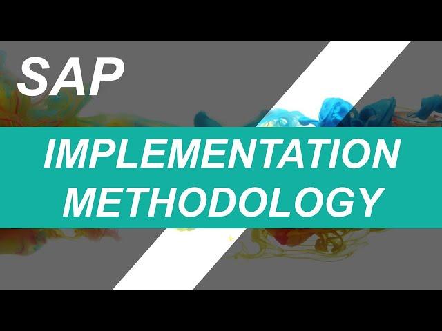 SAP Implementation Methodology || SAP Activate || SAP S/4HANA || Implementation Steps