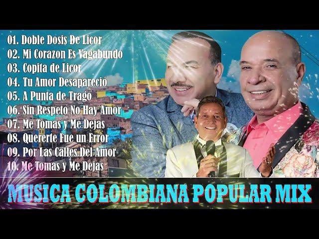 LUIS ALBERTO POSADA y DARIO GOMEZ y EL CHARRITO NEGRO || Musica Colombiana  Popular Mix