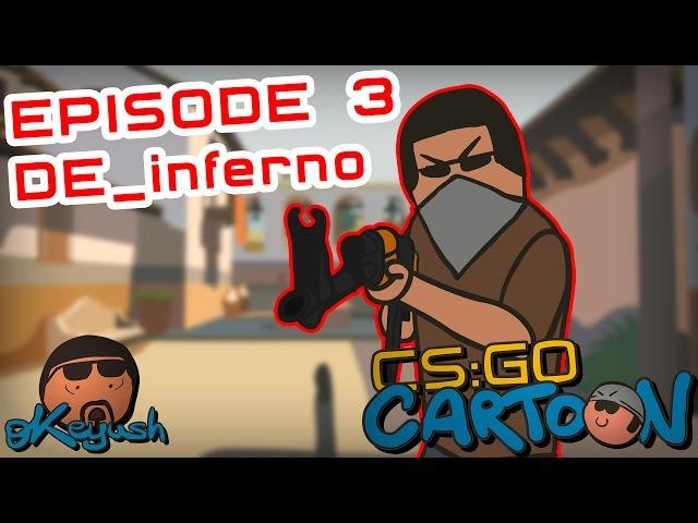 CS:GO Cartoon. Episode 3 DE_inferno