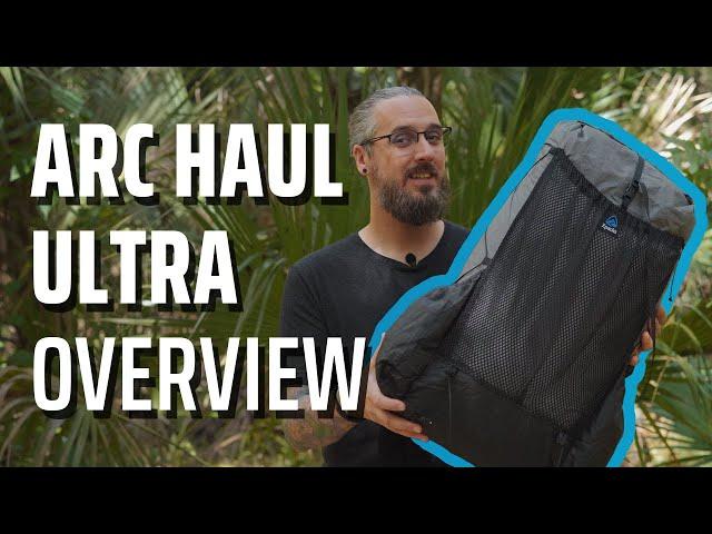 Zpacks Arc Haul Ultra Backpack | Overview