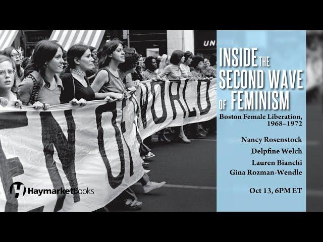 Inside the Second Wave of Feminism: Boston Female Liberation, 1968-1972